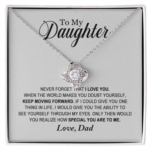 To My Daughter - How Special You Are To Me - Love Dad - Love Knot Necklace