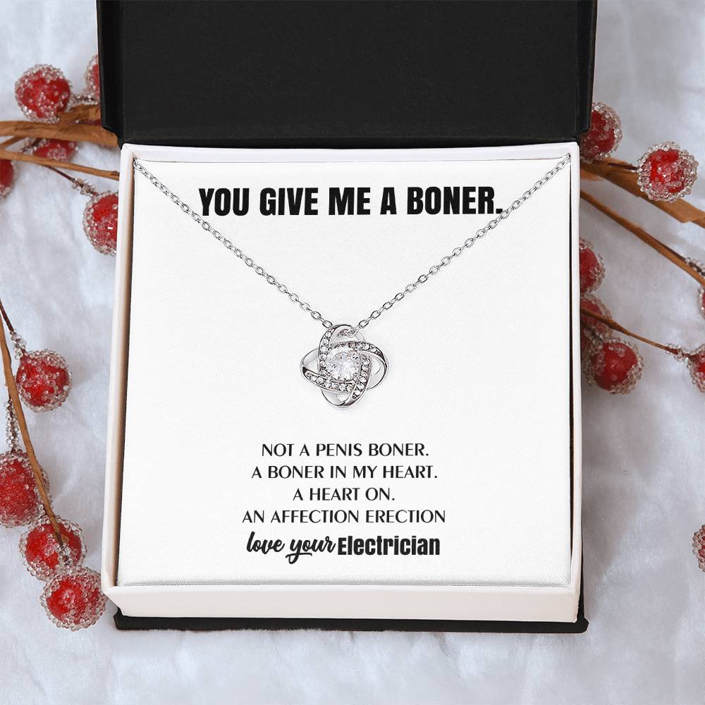 You Give Me A Heart Boner An Affection Erection Love Knot Necklace Funny & Sarcastic Love For Her Love Knot Necklace