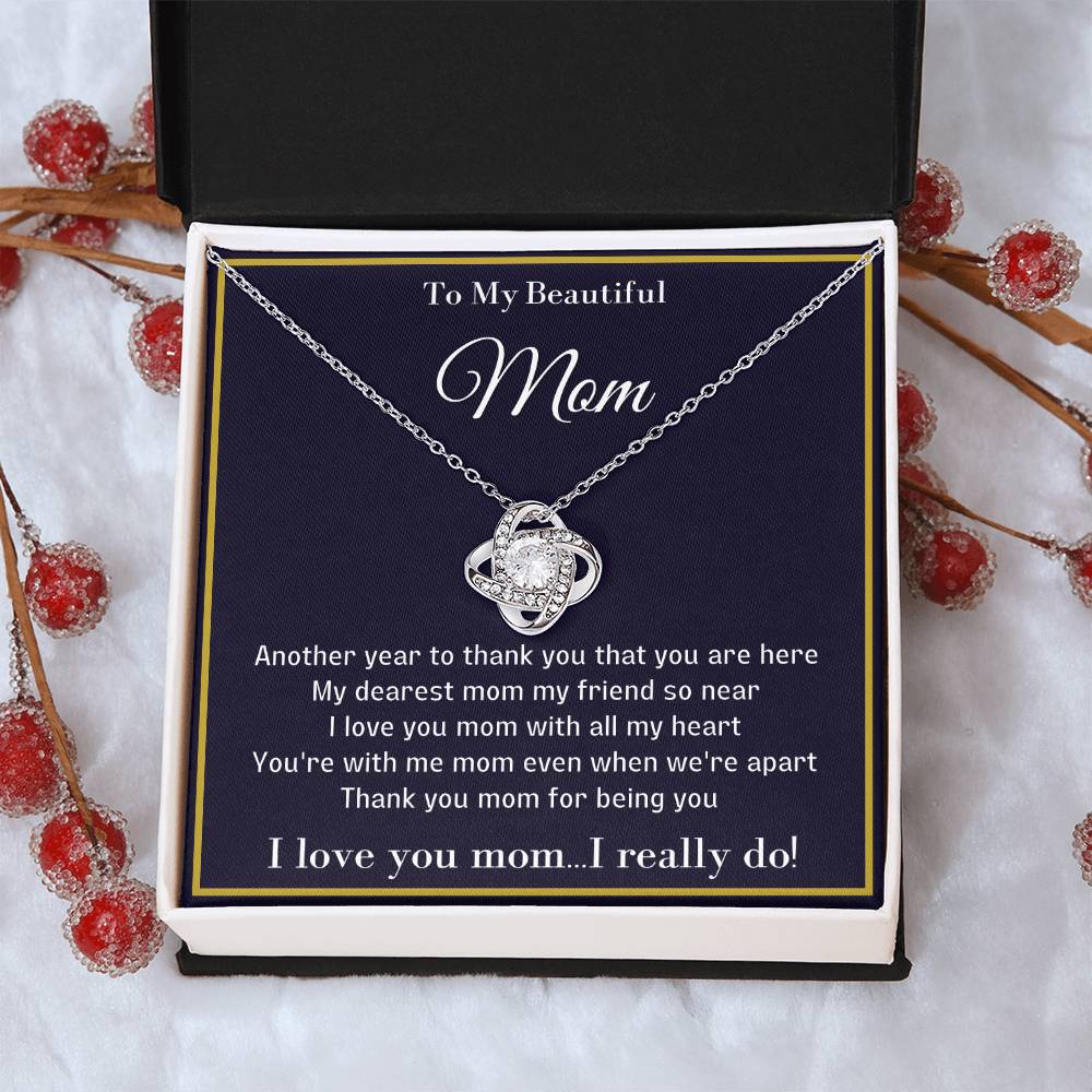 To My Beautiful Mom - Unique Necklace With A Special Message Card Love Knot Necklace