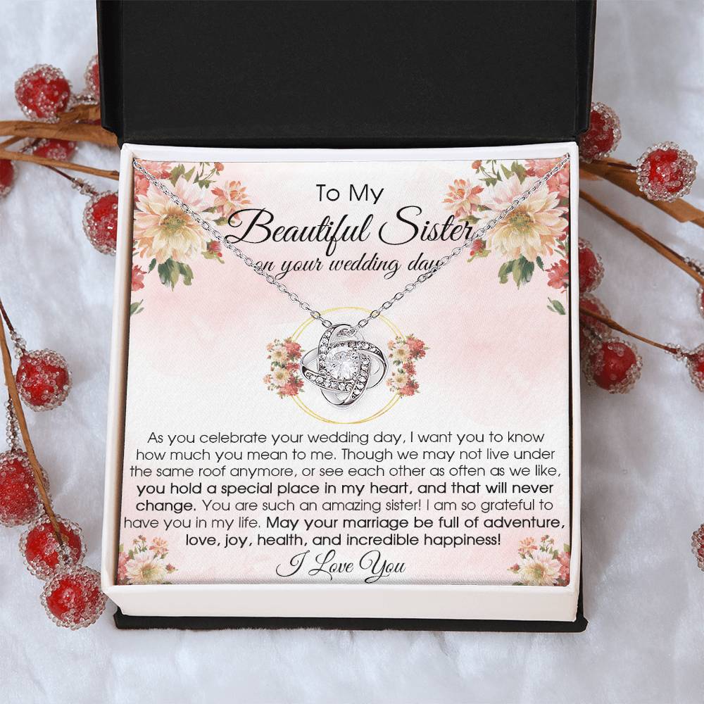 To My Beautiful Sister On Your Wedding Day Wedding Gift For Bride From Sister Sister Of The Bride Necklace Love Knot Necklace