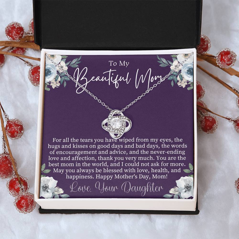 To My Beautiful Mom Mothers Day Gift From Daughter Sentimental Mothers Day Gift Mom Necklace Jewelry For Mothers Day Love Knot Necklace Love Knot Necklace