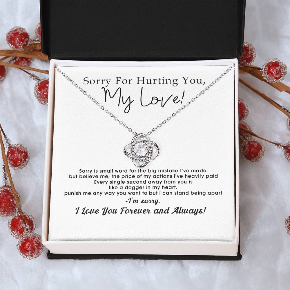 Sorry For Hurting You My Love I'm Sorry I Love You Forever And Always Forever Love Hear Love Knot Necklace