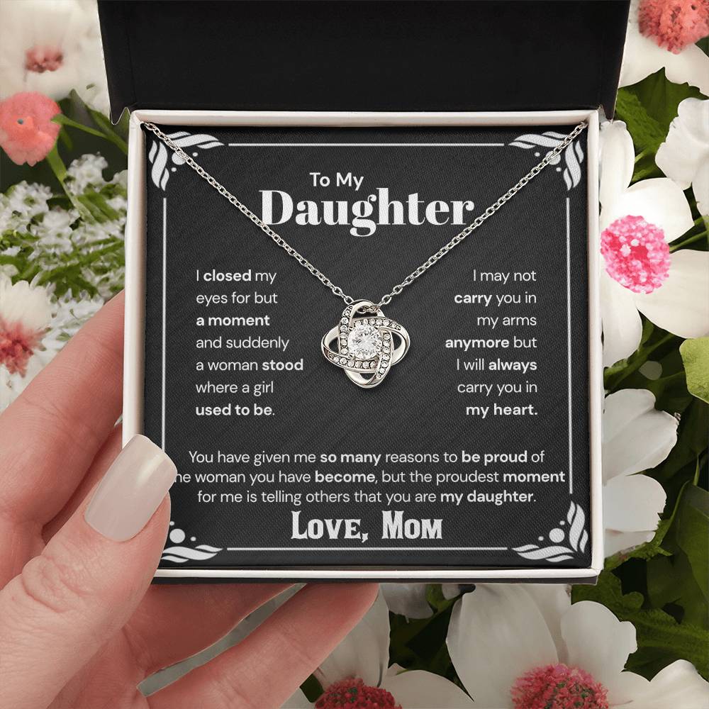 To My Daughter - The Proudest Moment For Me Love Knot Necklace