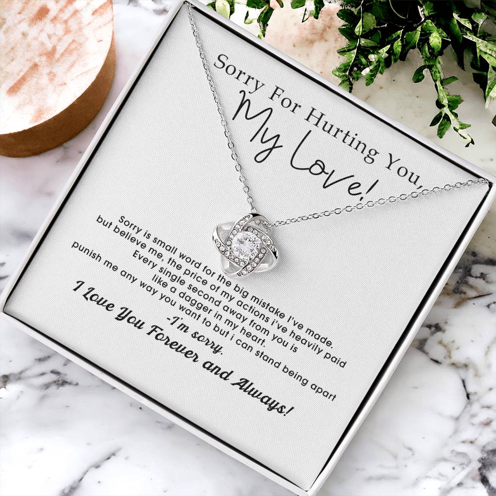 Sorry For Hurting You My Love I'm Sorry I Love You Forever And Always Forever Love Hear Love Knot Necklace