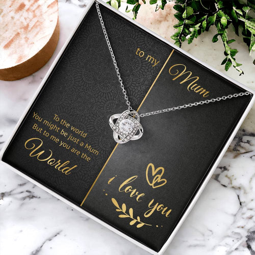 To My Mum - World - Loveknot Necklace Love Knot Necklace