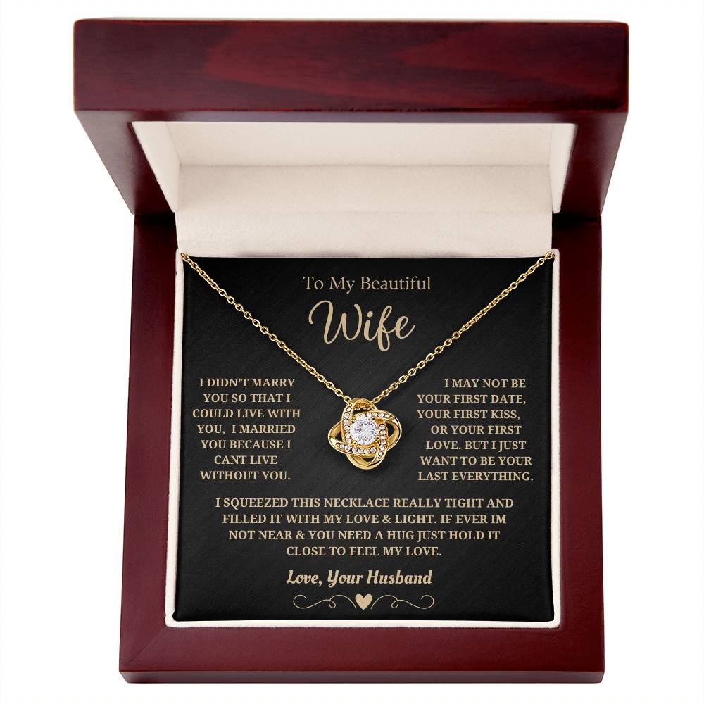 To My Wife From Husband I Can't Live Without You Necklace Love Knot Necklace