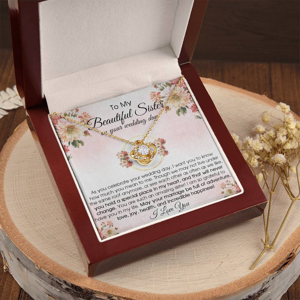 To My Beautiful Sister On Your Wedding Day Wedding Gift For Bride From Sister Sister Of The Bride Necklace Love Knot Necklace