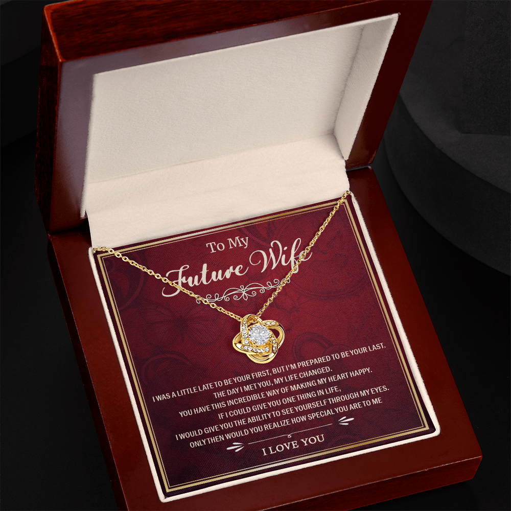 To My Future Wife - You Are Special To Me - Love Knot Necklace