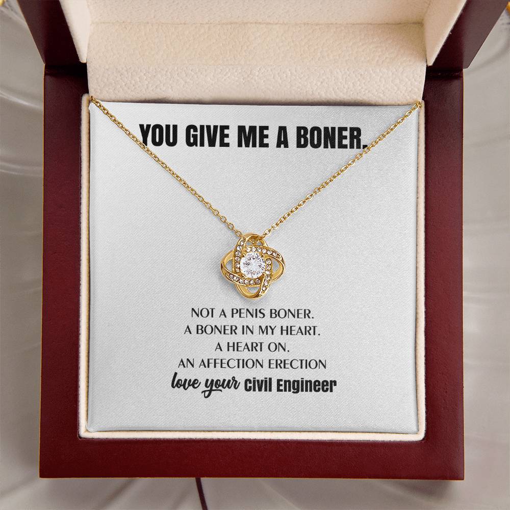 You Give Me A Heart Boner An Affection Erection Love Knot Necklace Funny & Sarcastic Love For Her - Love Knot Necklace