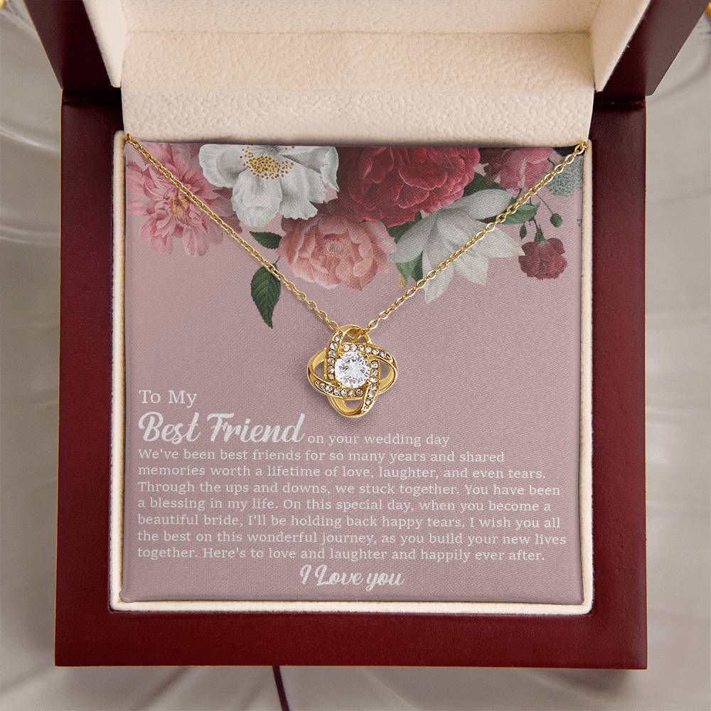 To My Best Friend On Her Wedding Day Bride Gift From Maid Of Honor Best Friend To Bride Necklace Wedding Gift Love Knot Necklace