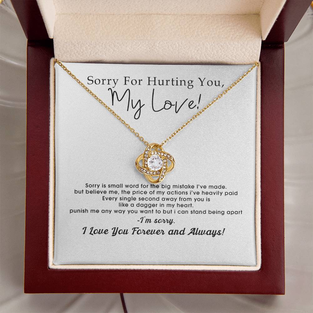 Sorry For Hurting You My Love I'm Sorry I Love You Forever And Always Forever Love Hear Love Knot Necklace