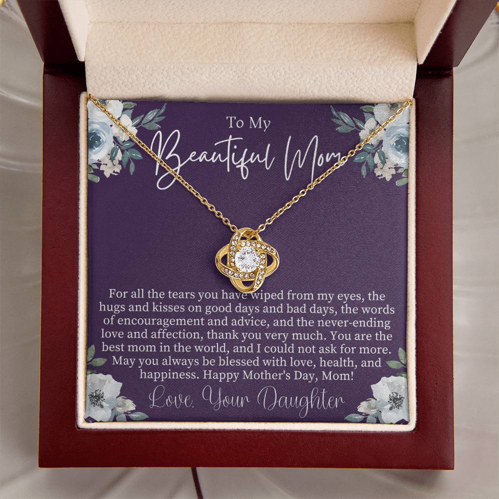 To My Beautiful Mom Mothers Day Gift From Daughter Sentimental Mothers Day Gift Mom Necklace Jewelry For Mothers Day Love Knot Necklace Love Knot Necklace