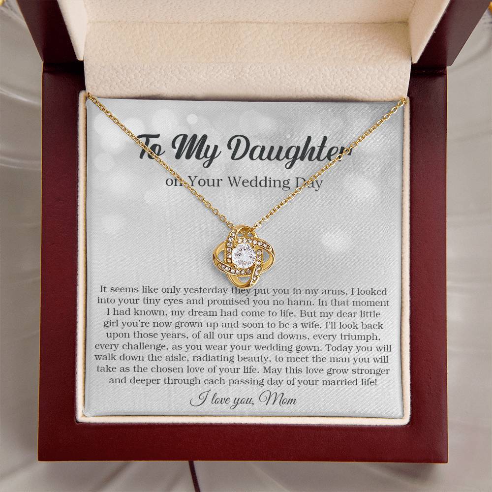 To My Daughter On Your Wedding Day Bride Gift From Mom Sentimental Gift From Mom Of The Bride Love Knot Necklace