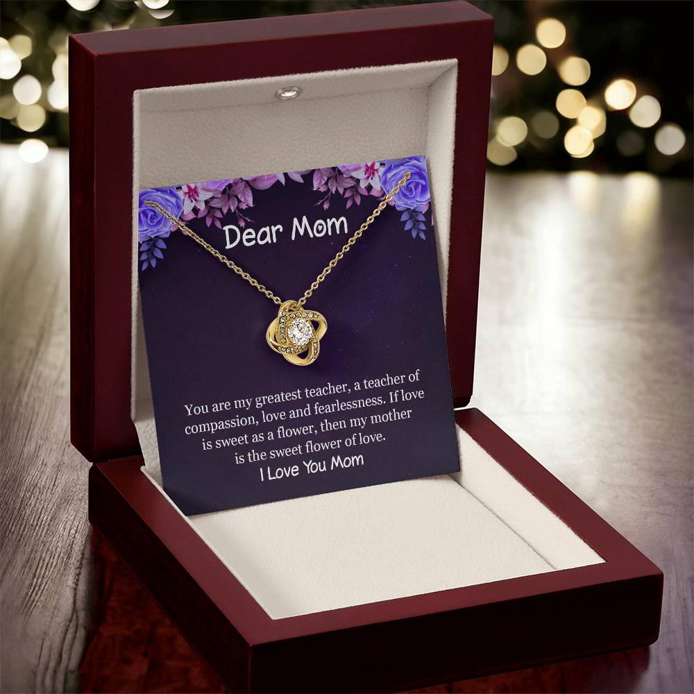 If Love Is Sweet As A Flower Then My Mother Is The Sweet Flower Of Lov Love Knot Necklace
