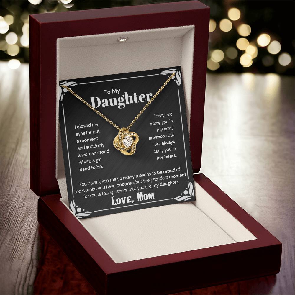 To My Daughter - The Proudest Moment For Me Love Knot Necklace