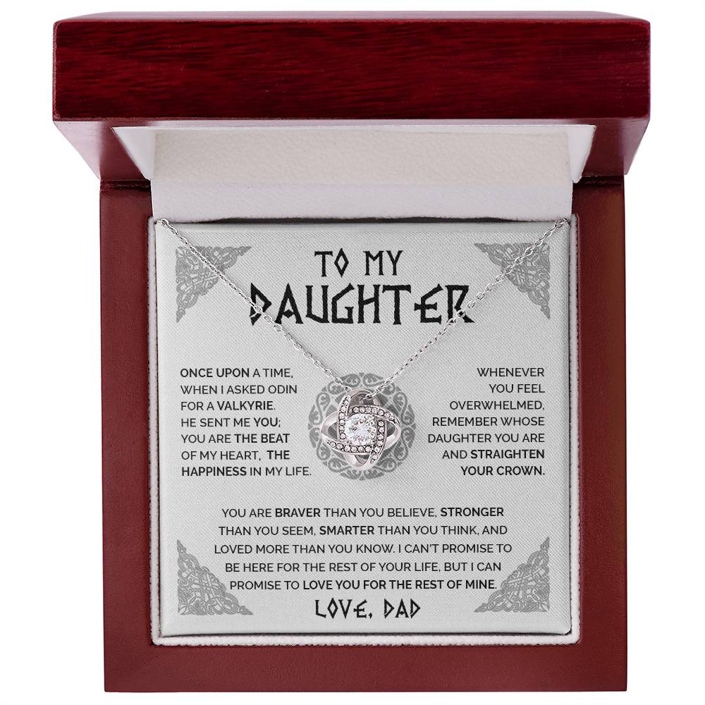 To My Daughter - When I Asked Odin For A Valkyrie, He Sent Me You - Love Knot Necklace