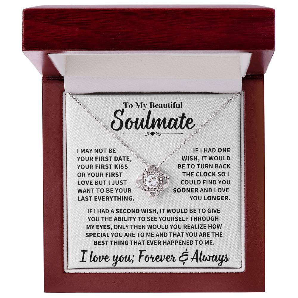 Beautiful Soulmate Gift, My Last Everything Love Knot Necklace