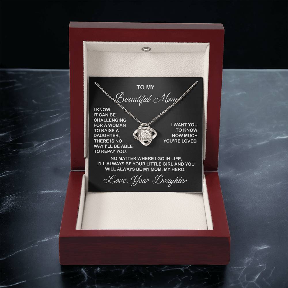 To My Beautiful Mom Necklace You Will Always Be My Mom Necklace Gift For Mom From Daughter Mother's Day Gift Birthday Gift Love Knot Necklace