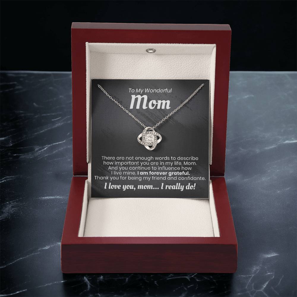 To My Wonderful Mom - I Am Forever Grateful - Love Knot Necklace Love Knot Necklace