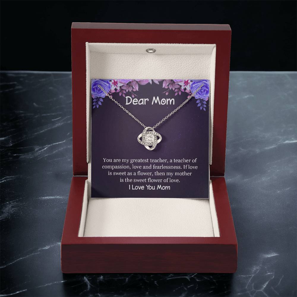 If Love Is Sweet As A Flower Then My Mother Is The Sweet Flower Of Lov Love Knot Necklace