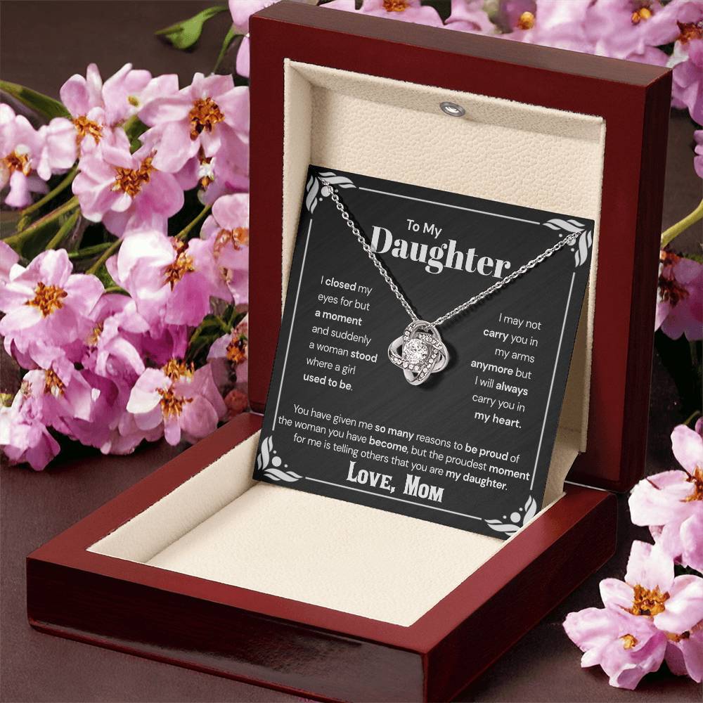 To My Daughter - The Proudest Moment For Me Love Knot Necklace