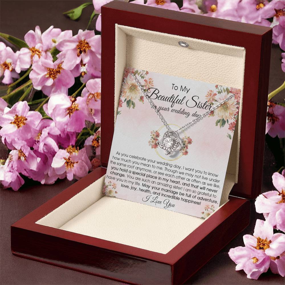 To My Beautiful Sister On Your Wedding Day Wedding Gift For Bride From Sister Sister Of The Bride Necklace Love Knot Necklace