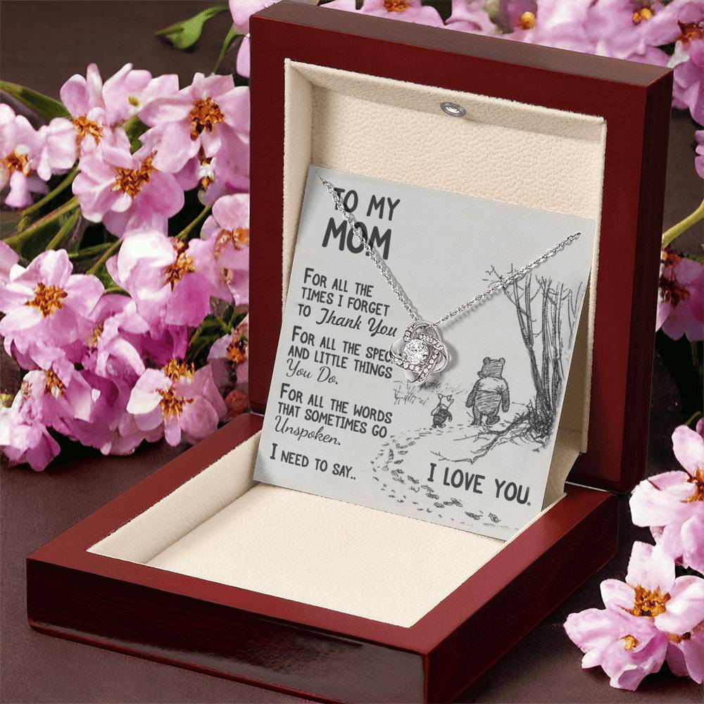 To My Mom For All The Time I Forget To Thank You Necklace For Mom Happy Mother's Day Love Knot Necklace