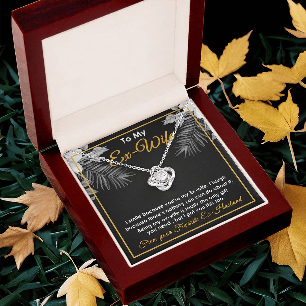 To My Ex-Wife Necklace - Funny Gift For Ex-Wife - Ex-Wife Birthday Christmas Jewelry Gift For E Love Knot Necklace