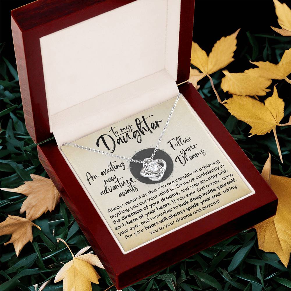To My Daughter - Follow Your Dreams - Gift Ne Love Knot Necklace