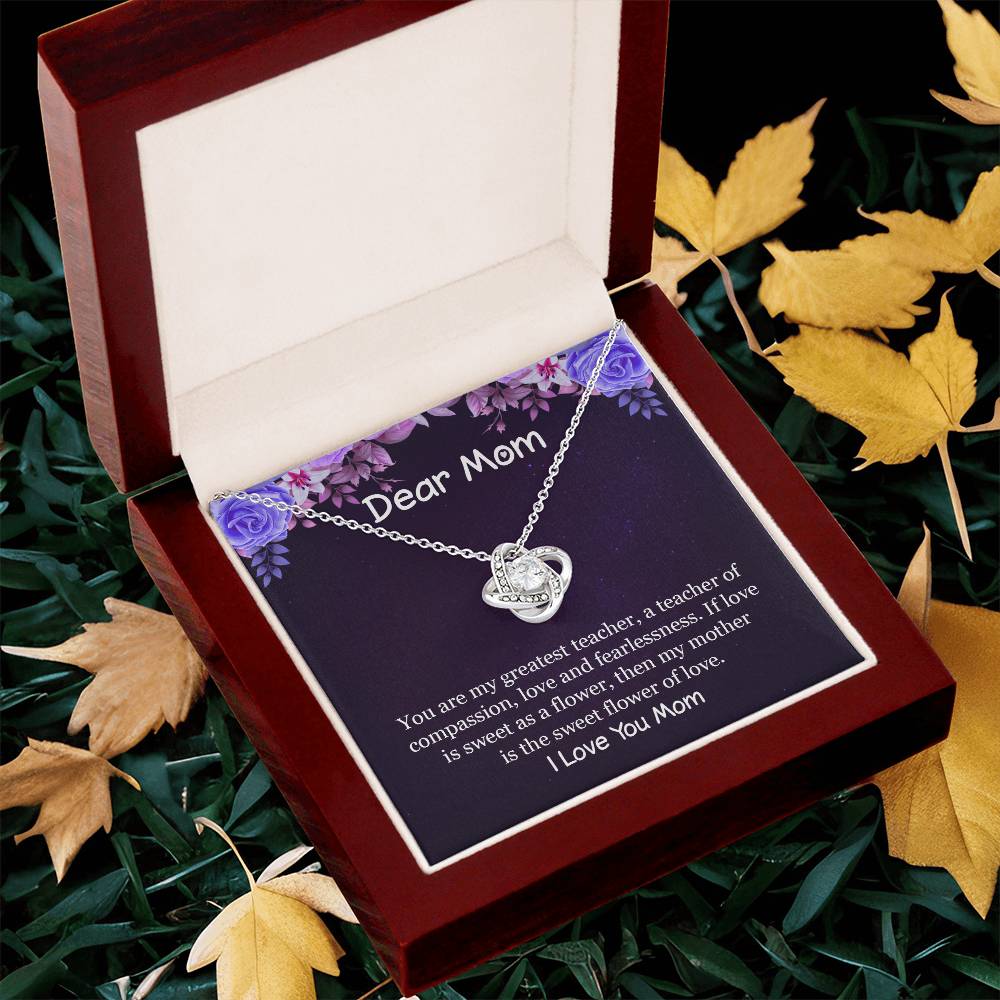 If Love Is Sweet As A Flower Then My Mother Is The Sweet Flower Of Lov Love Knot Necklace