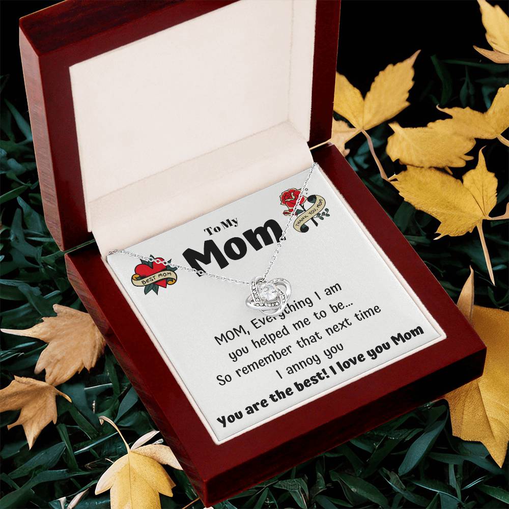 To My Mom - Everything I Am You Helped Me To Be - Funny Card With A Necklace Gift Love Knot Necklace