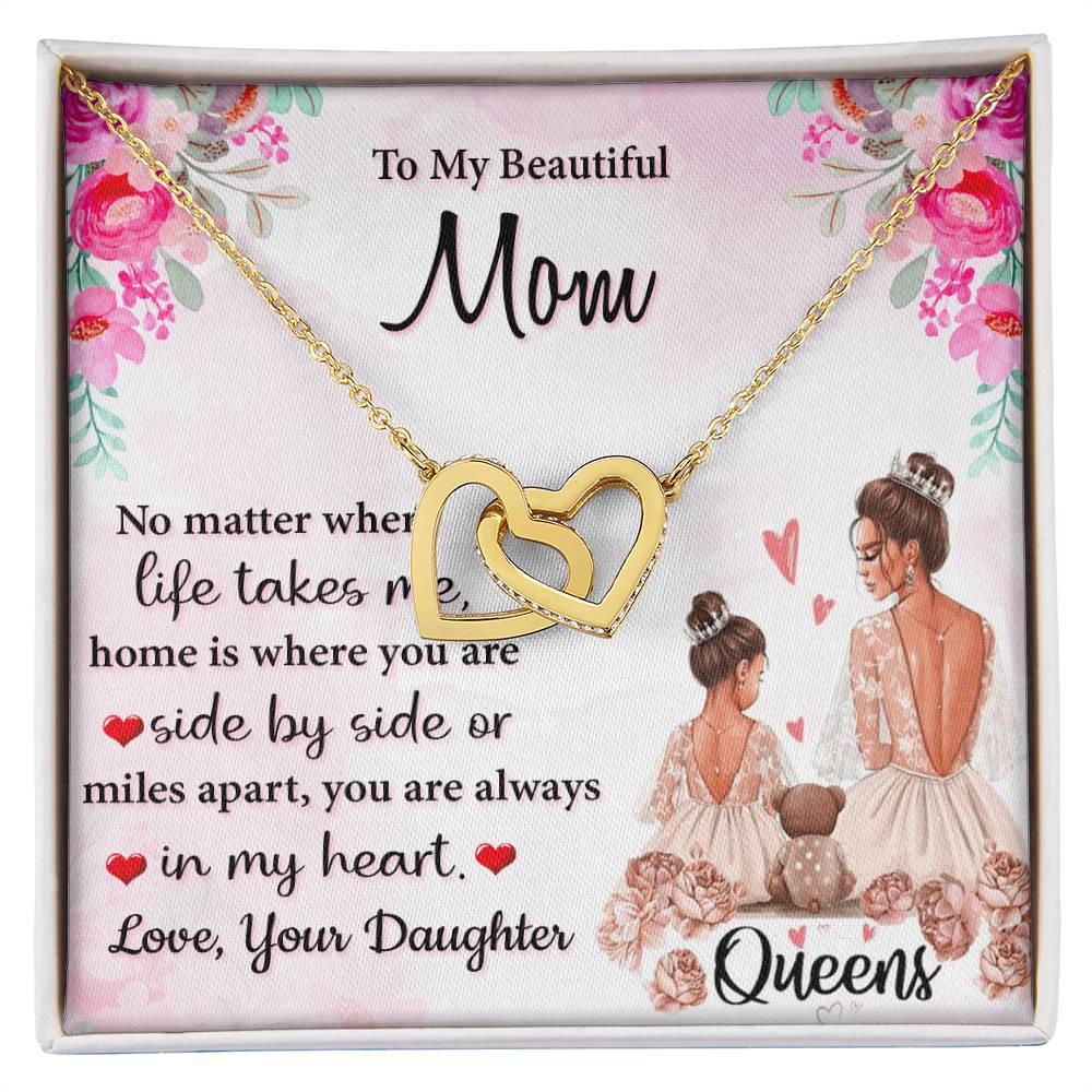 To My Beautiful Mom You Always In My Heart Interlocking Hearts Necklace