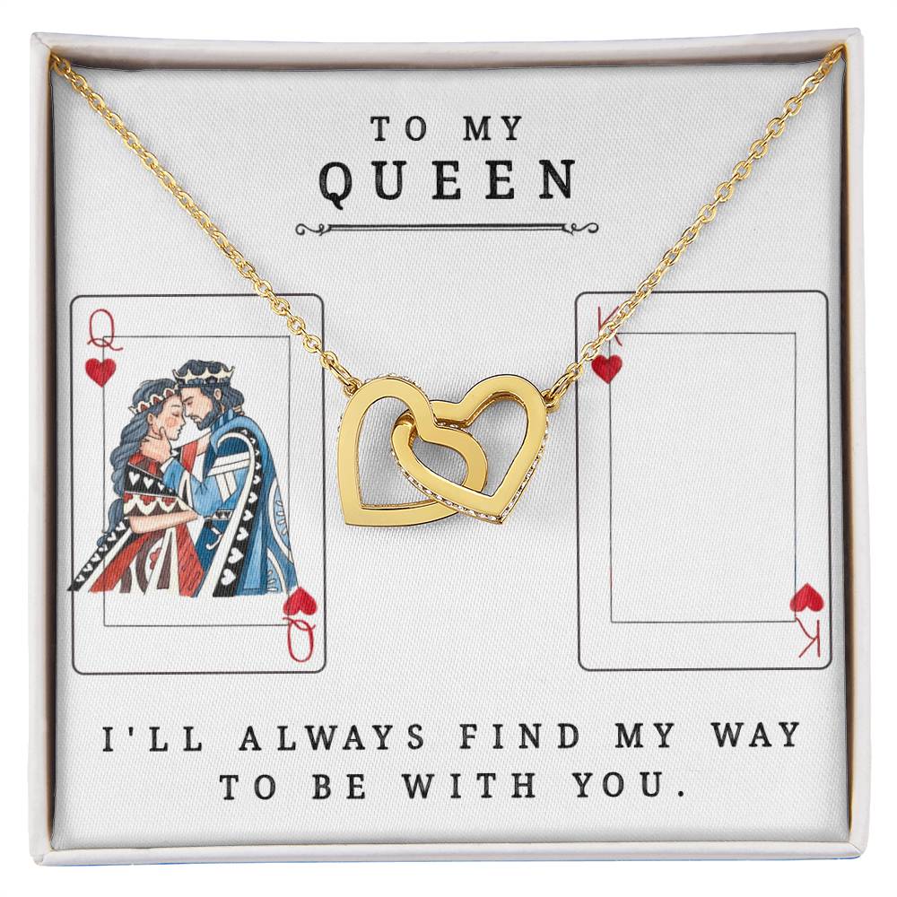 To My Queen I'Ll Always Find My Way To Be With You Best Gift For Soulmate Unique Necklace Gifts For Future Wife Interlocking Hearts Necklace