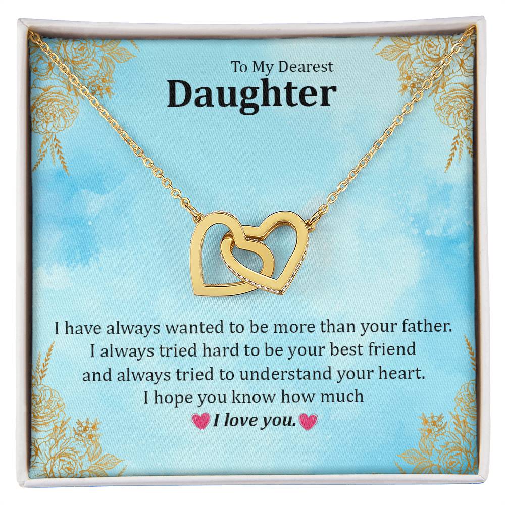I Have Always Wanted To Be More Than Your Father Interlocking Hearts Necklace