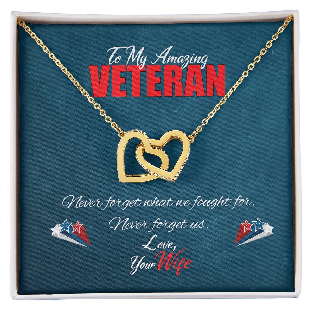 To My Amazing Veteran - Never Forget Us Interlocking Hearts Necklace