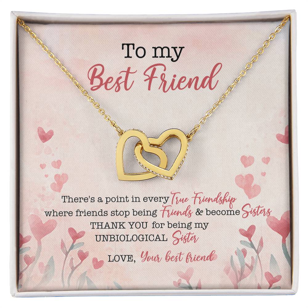 To My Best Friend There'S A Point In Every True Friendship Where Friends Stop Being Friends & Become Sisters Interlocking Hearts Necklace