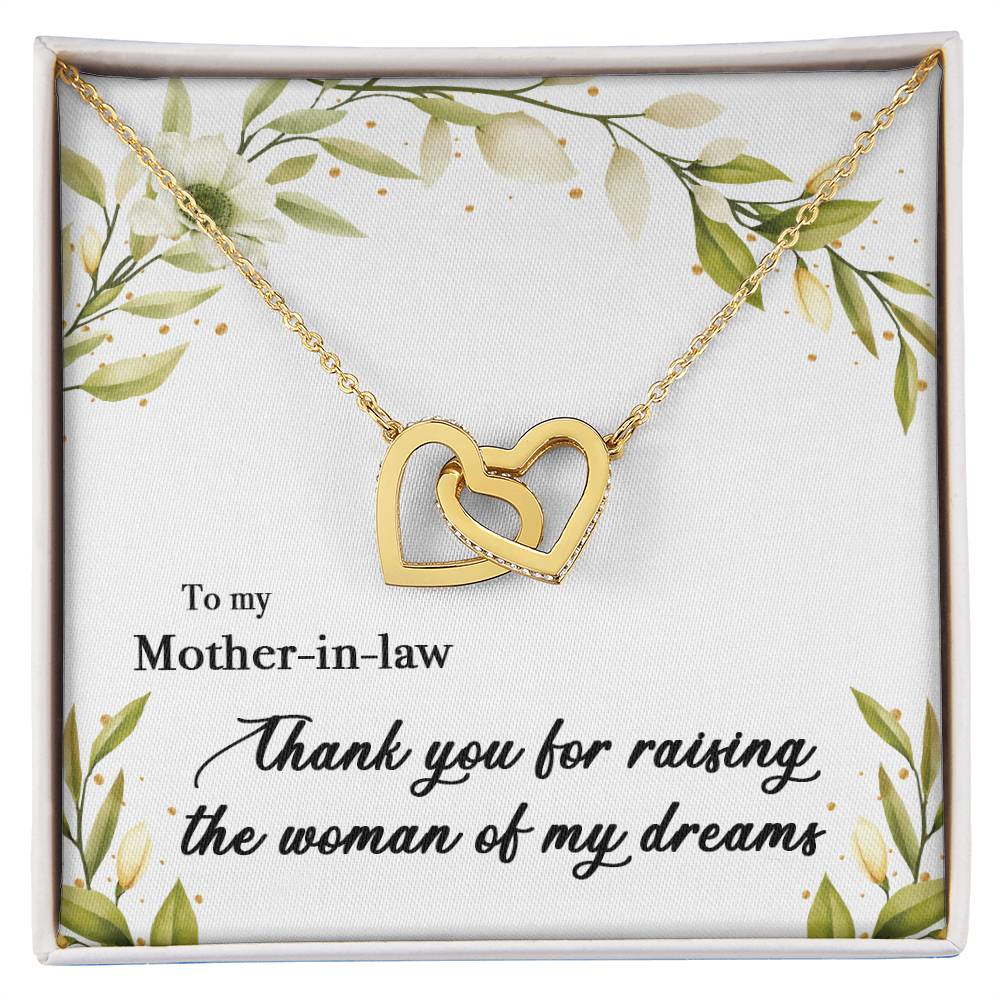 To My Mother In Law - Thank You For Raising The Woman Of My Dreams Interlocking Hearts Necklace