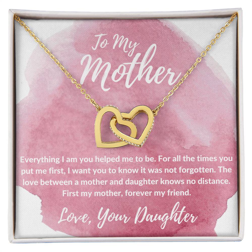 To My Mother - First My Mother Forever My Friend - Necklace Interlocking Hearts Necklace