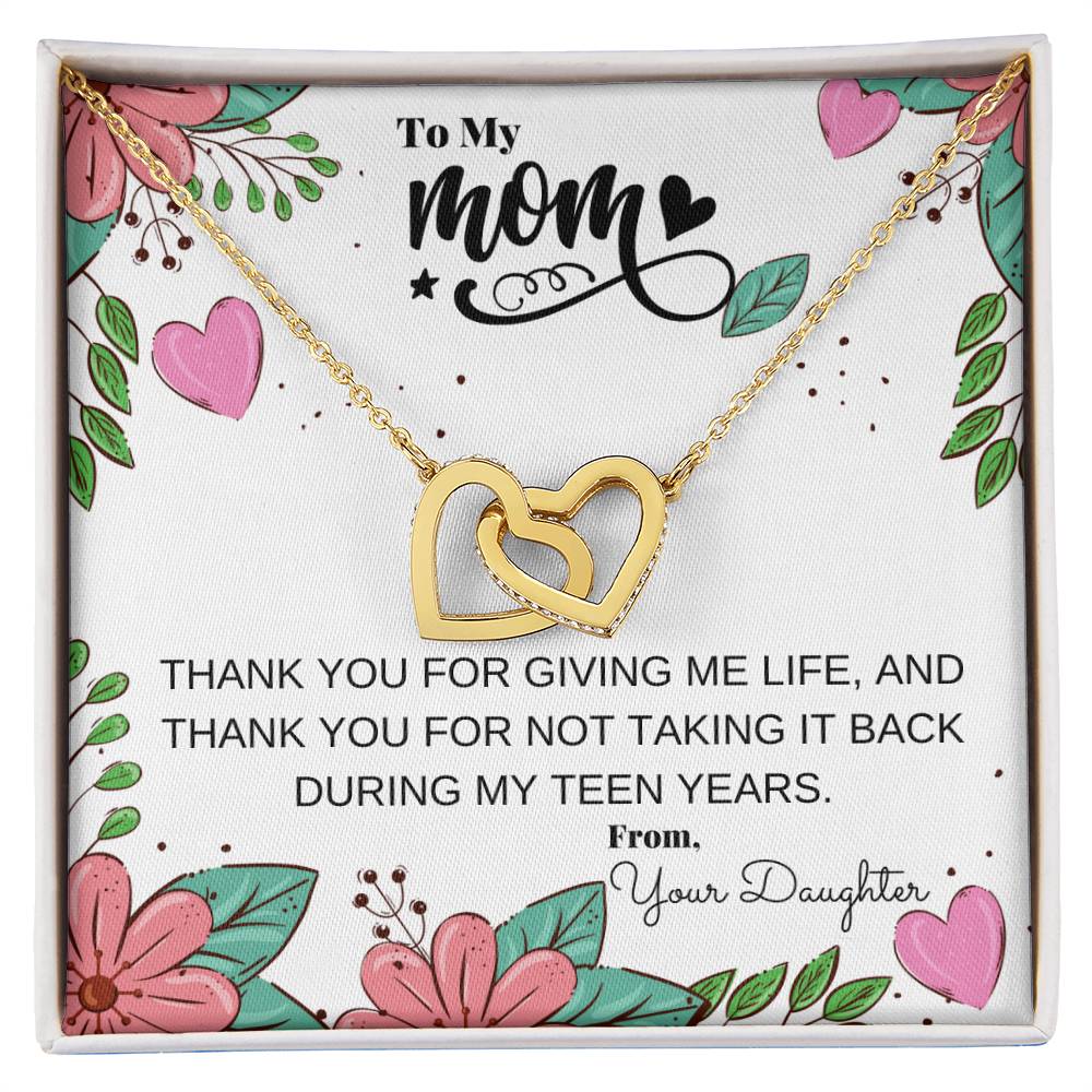 Thank You For Giving Me Life And Not Taking It Back In My Teen Years Necklace Interlocking Hearts Necklace