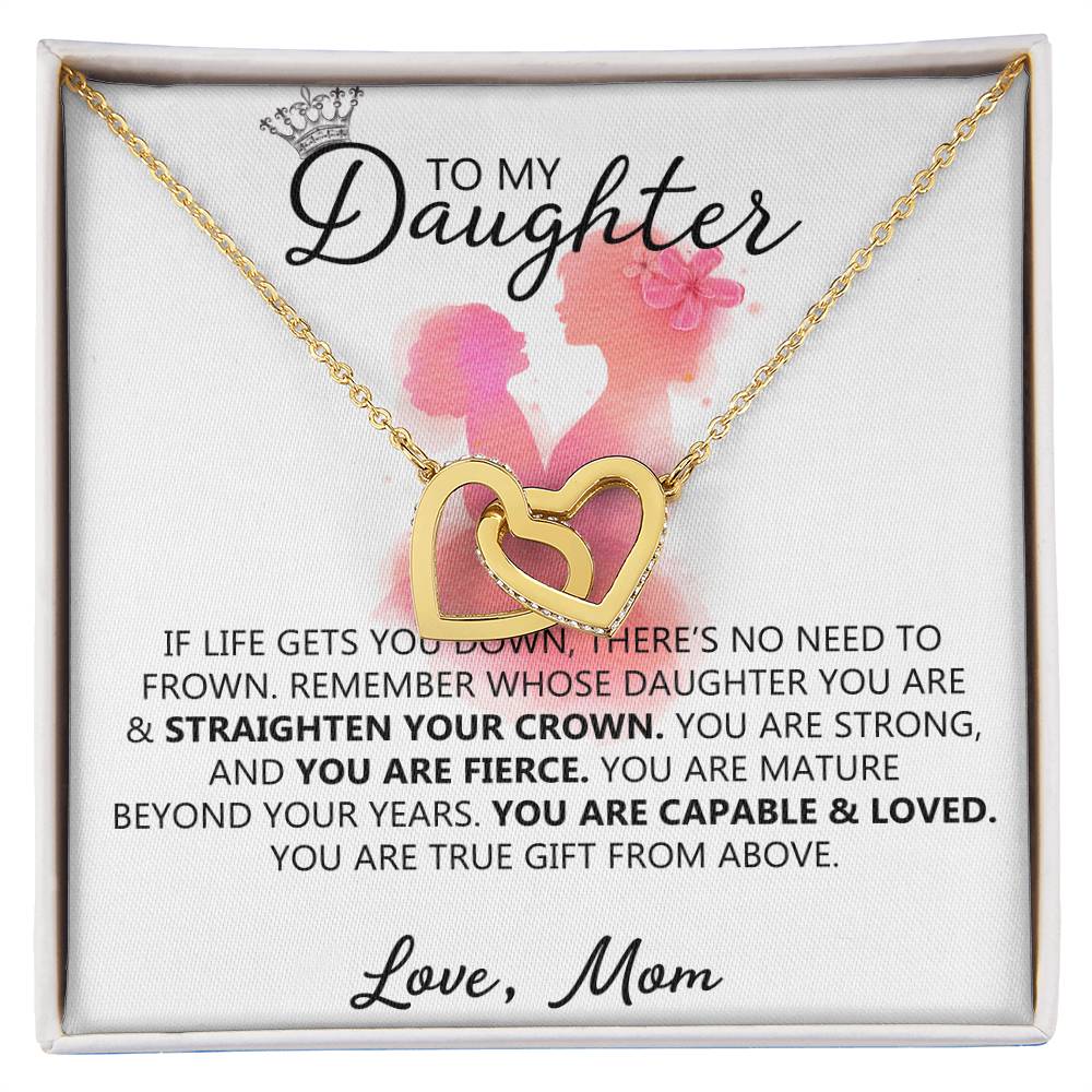 To My Daughter - Straighten Your Crown Unique Interlocking Hearts Binding Necklace Gift Set Interlocking Hearts Necklace