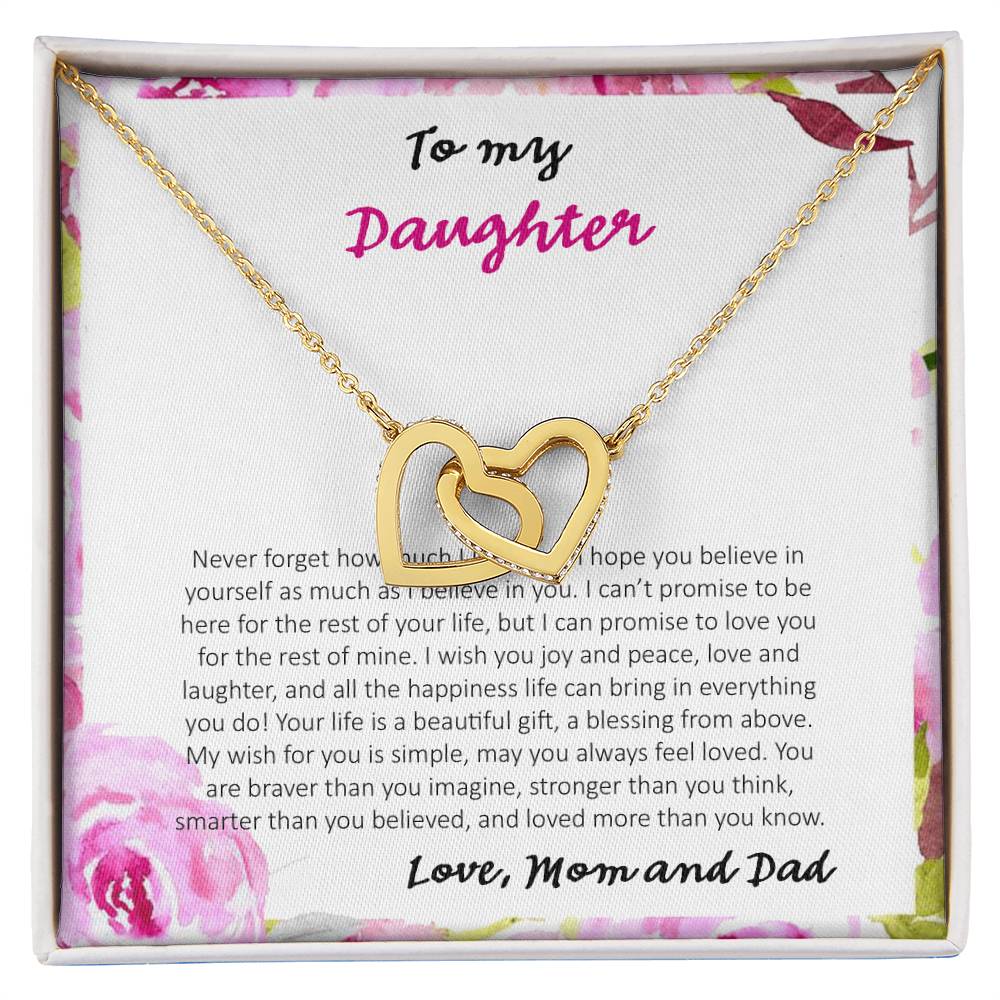 To My Daughter Never Forget How Much I Love You - Love Dad & Mom Interlocking Hearts Necklace