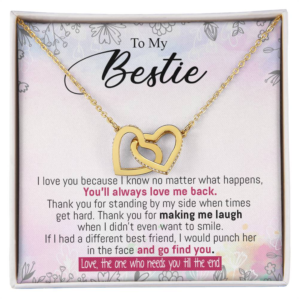 To My Bestie - From The One Who Needs You Till The End Interlocking Hearts Necklace