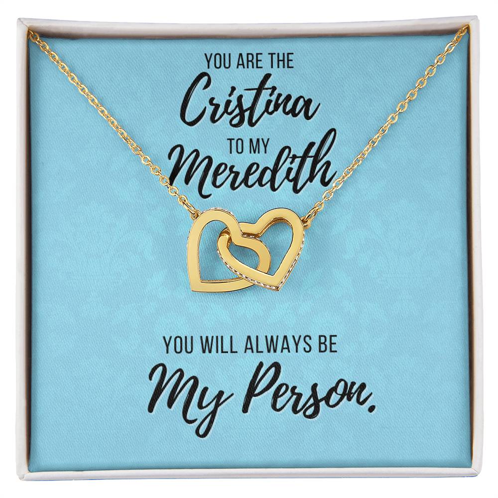 You Are The Cristina To My Meredith Necklace Grey'S Anatomy Best Friend Gift Grey Anatomy Gift You’Re My Person Necklace Interlocking Hearts Necklace