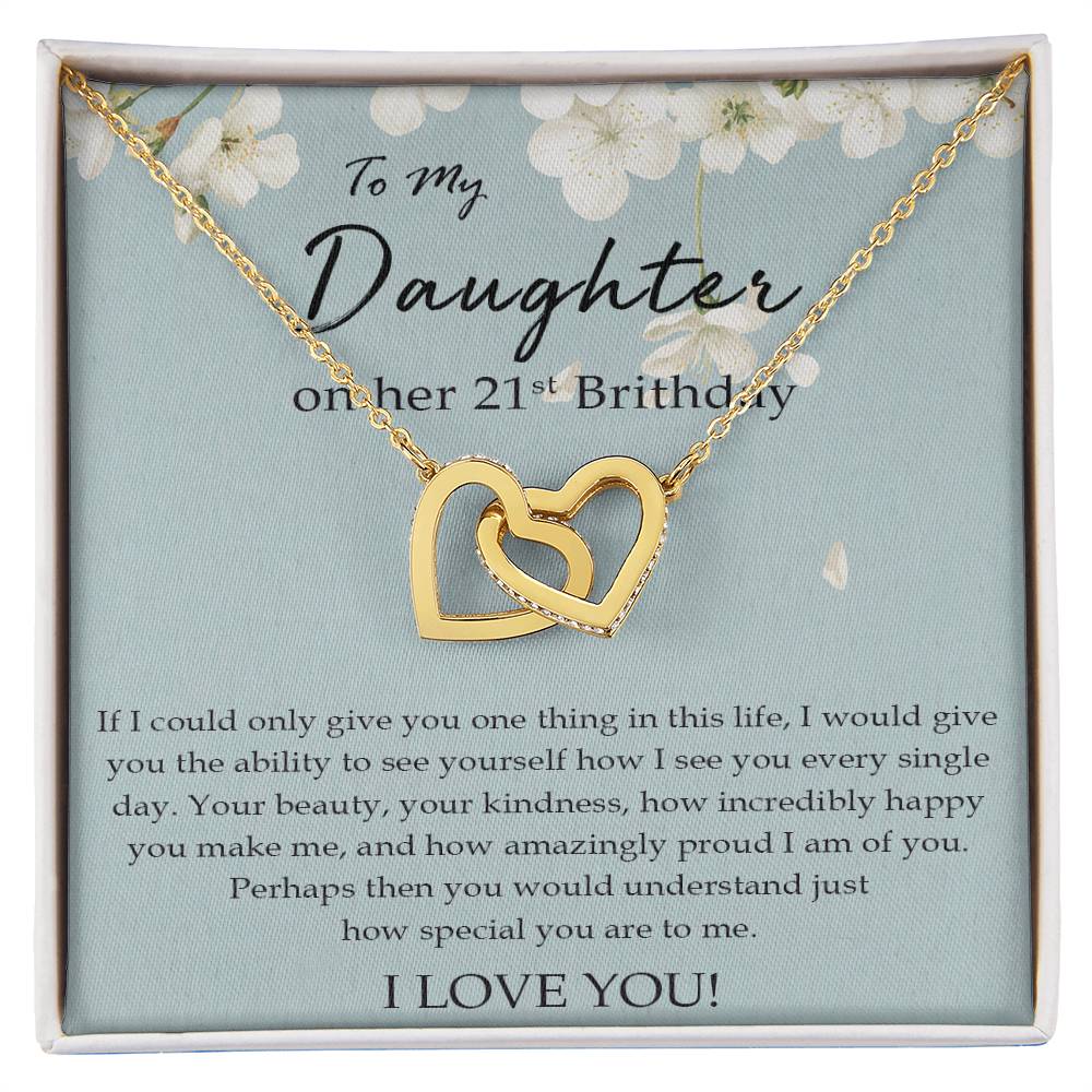 To My Daughter 21St Birthday Gift Daughter Necklace Happy Birthday Daughter Birthday Jewelry Birthday Gift For Daughter Interlocking Hearts Necklace