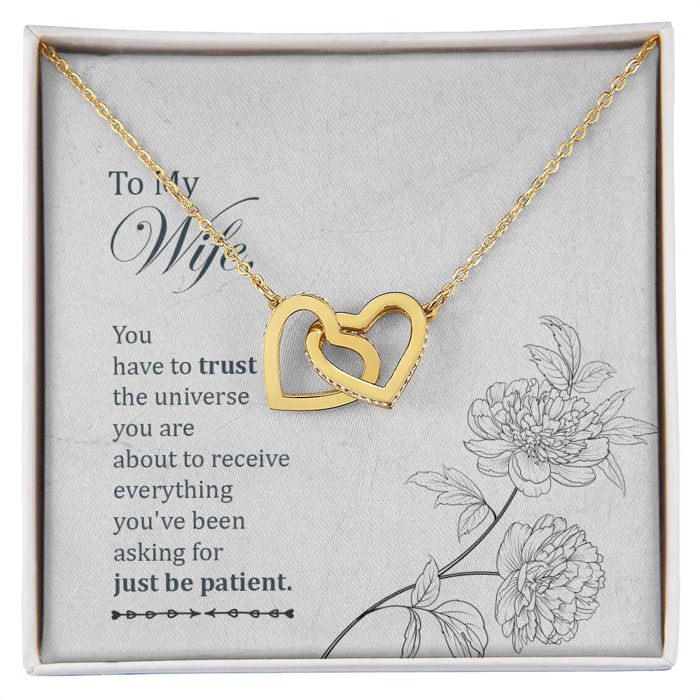 To My Wife - You Have To Trust The Universe - Interlocking Heart Necklace Interlocking Hearts Necklace