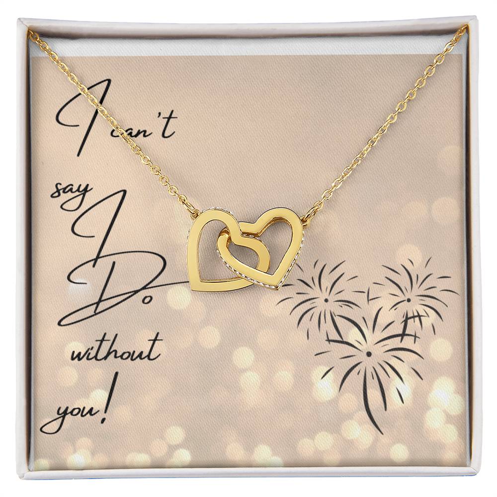 I Can'T Say I Do Without You Heart Necklace Interlocking Hearts Necklace