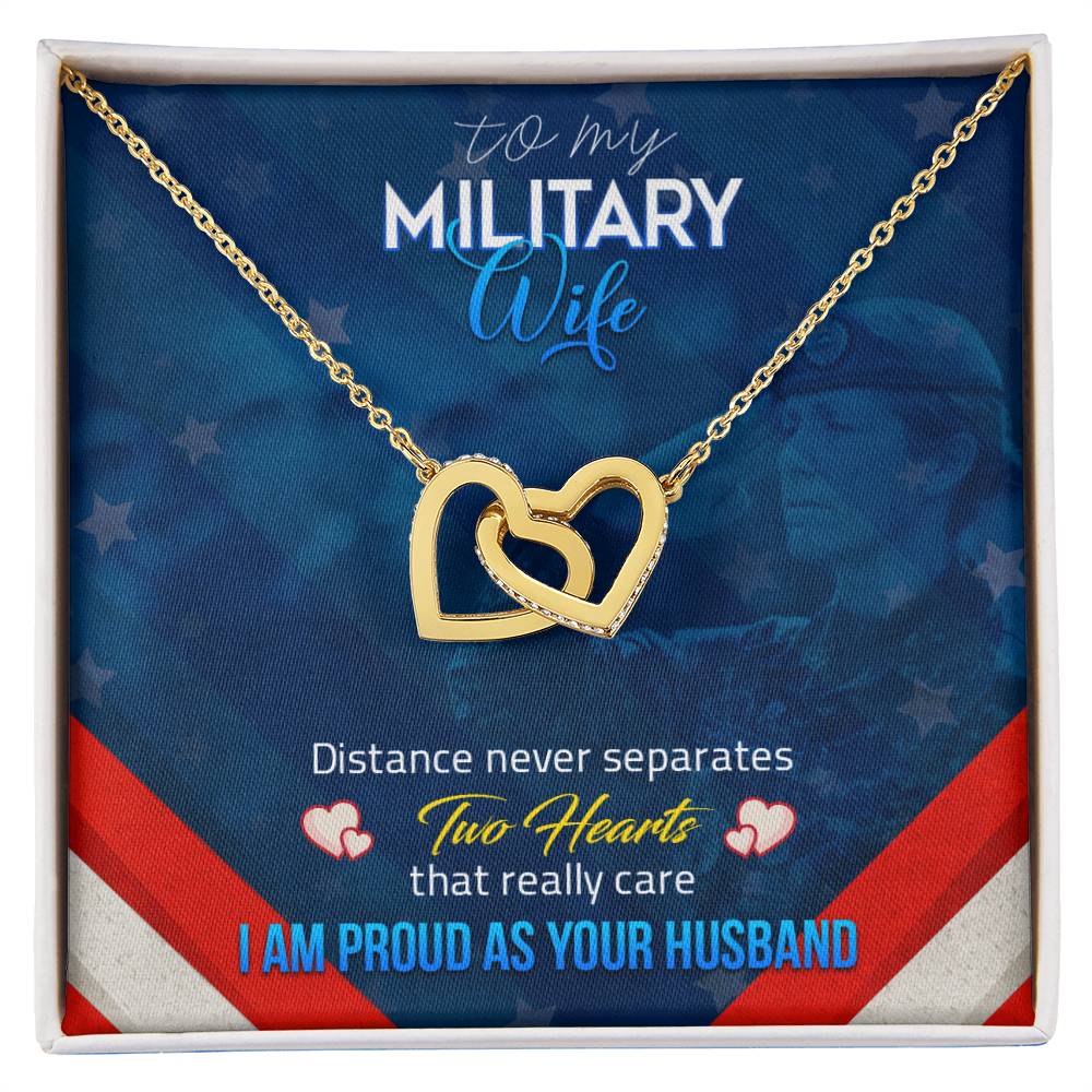To My Military Wife - Distance Never Separatess - Necklace Interlocking Hearts Necklace