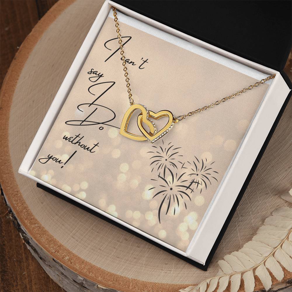 I Can'T Say I Do Without You Heart Necklace Interlocking Hearts Necklace