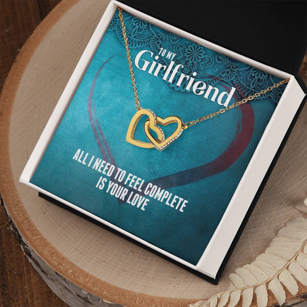 All I Need To Feel Complete Is Your Love - Interlocking Hearts For Girlfriend Interlocking Hearts Necklace