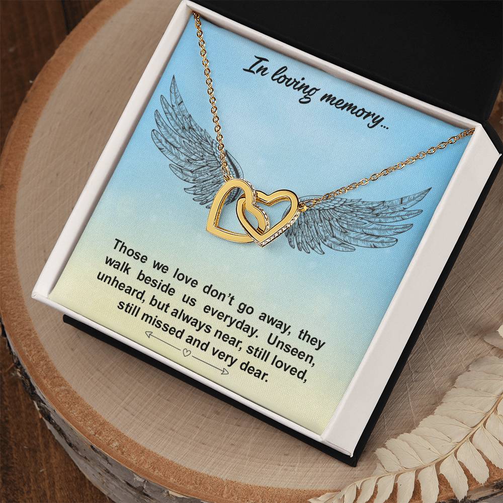 In Loving Memory.Those We Love Don’T Go Away - Interlocking Heart Necklace Interlocking Hearts Necklace